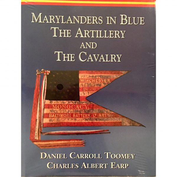 Marylanders In Blue: Cavalry & Artillery
